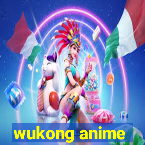 wukong anime